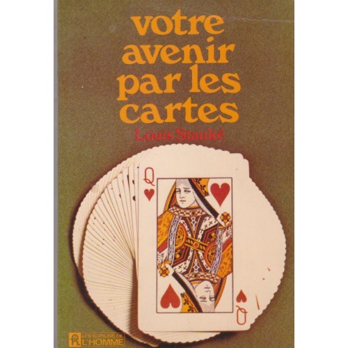 Votre avenir par les cartes Louis Stanké